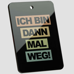 Ich Bin Dann Mal Weg - Tag
