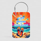 Life's Better in Flip-Flops - Tag