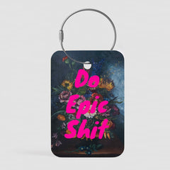 Do Epic Shit - Tag