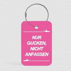 Gucken Nicht Anfassen (Rosa) - Tag