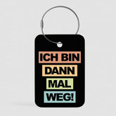 Ich Bin Dann Mal Weg - Tag