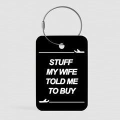 My Wife Told Me To Buy - Tag