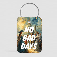 No Bad Days - Tag