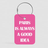 Paris A Good Idea - Tag