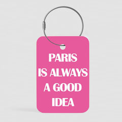 Paris A Good Idea - Tag