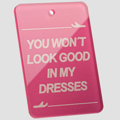 You Won't Look Good - Tag