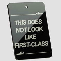 Does Not Look Like First Class - Tag