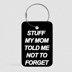 Stuff My Mom Told Me - Tag