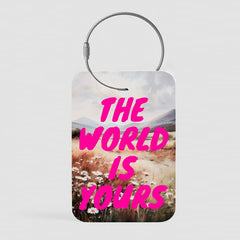 The World Is Yours - Tag
