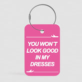 You Won't Look Good - Tag