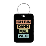 Tag-It Gepäckanhänger 9 cm - Ich Bin Dann - Schwarz
